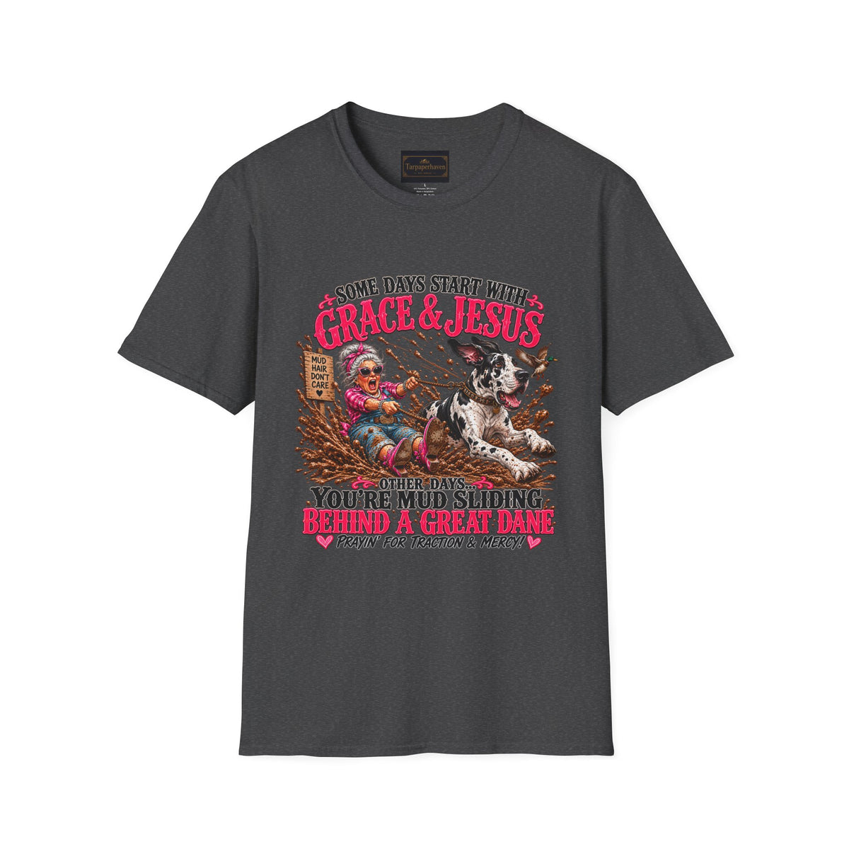 Great Dane Christian Mud Slide  Funny Graphic Tee