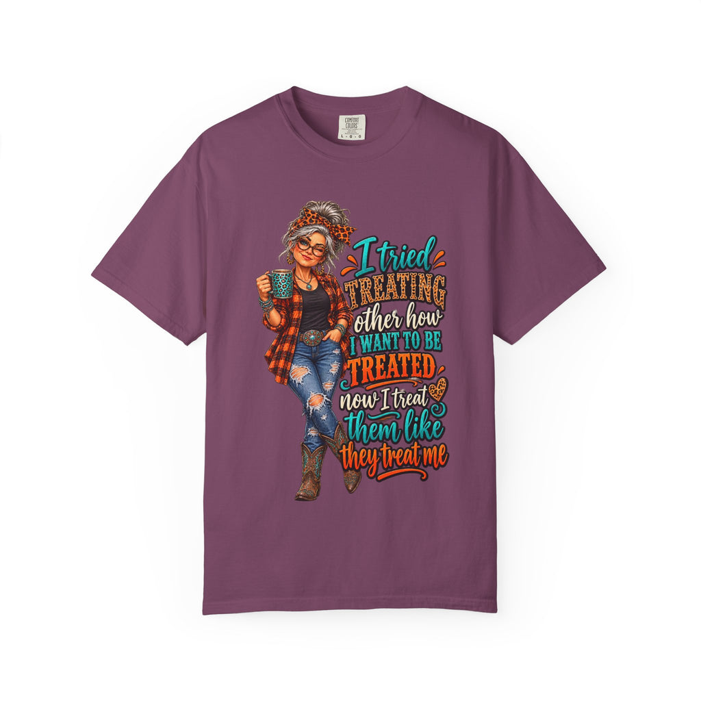 Graphic T-Shirt — "I Tried Treating Others How I Want to Be Treated" Retro Gen X Design