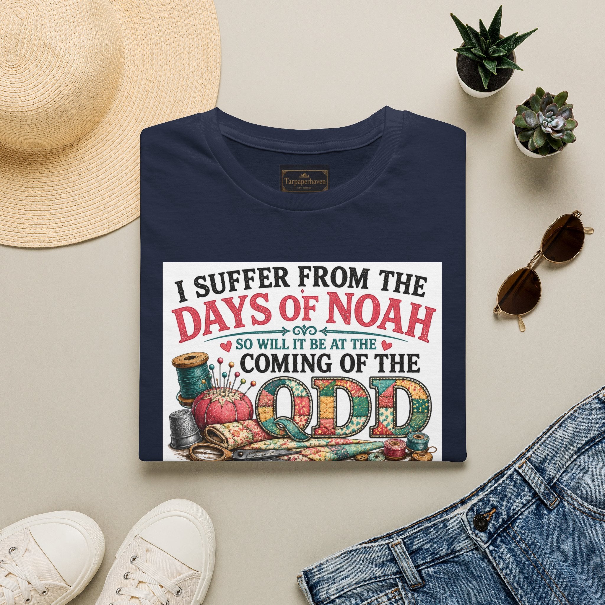 T-Shirt — “I Suffer From the Days of Noah” Quilter Humor Tee