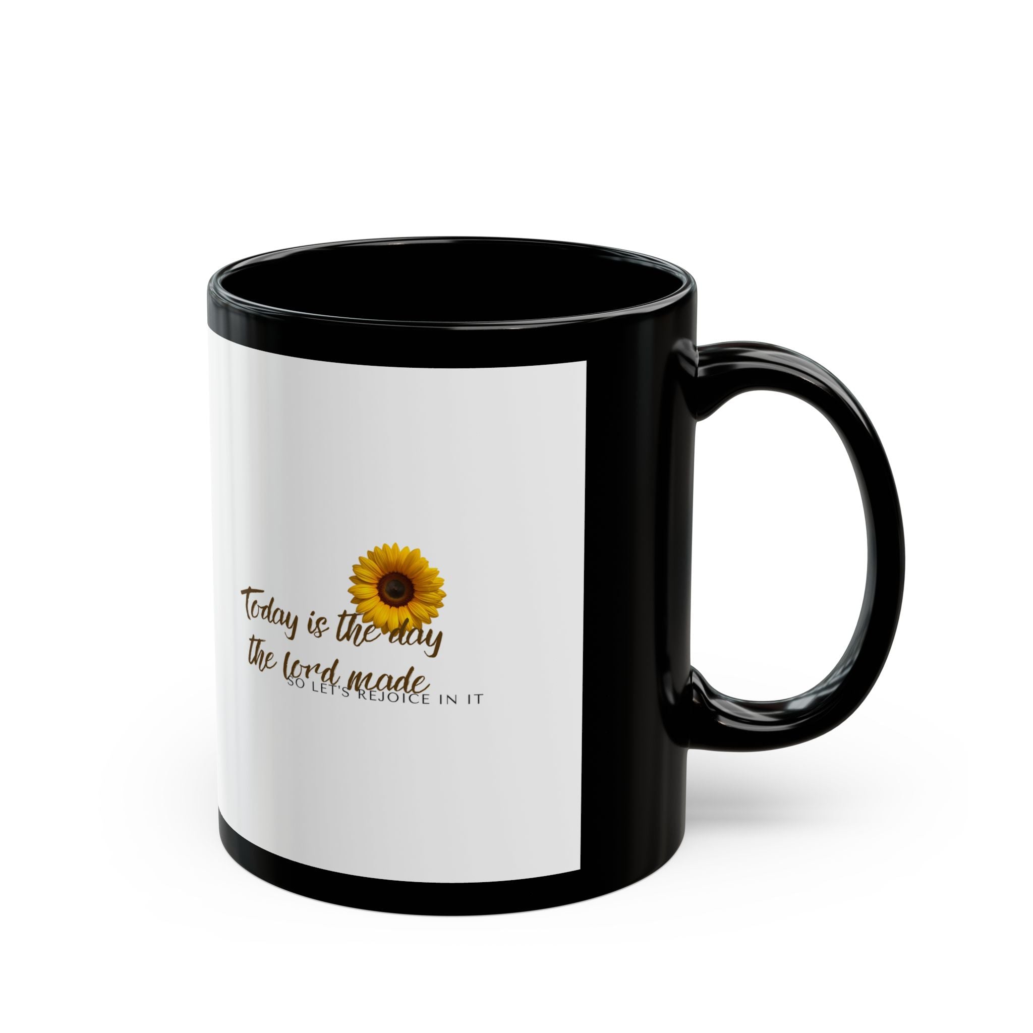Sunflower Faith Mug — "Today is the day the Lord made" Inspirational Black Coffee Cup (11oz, 15oz)