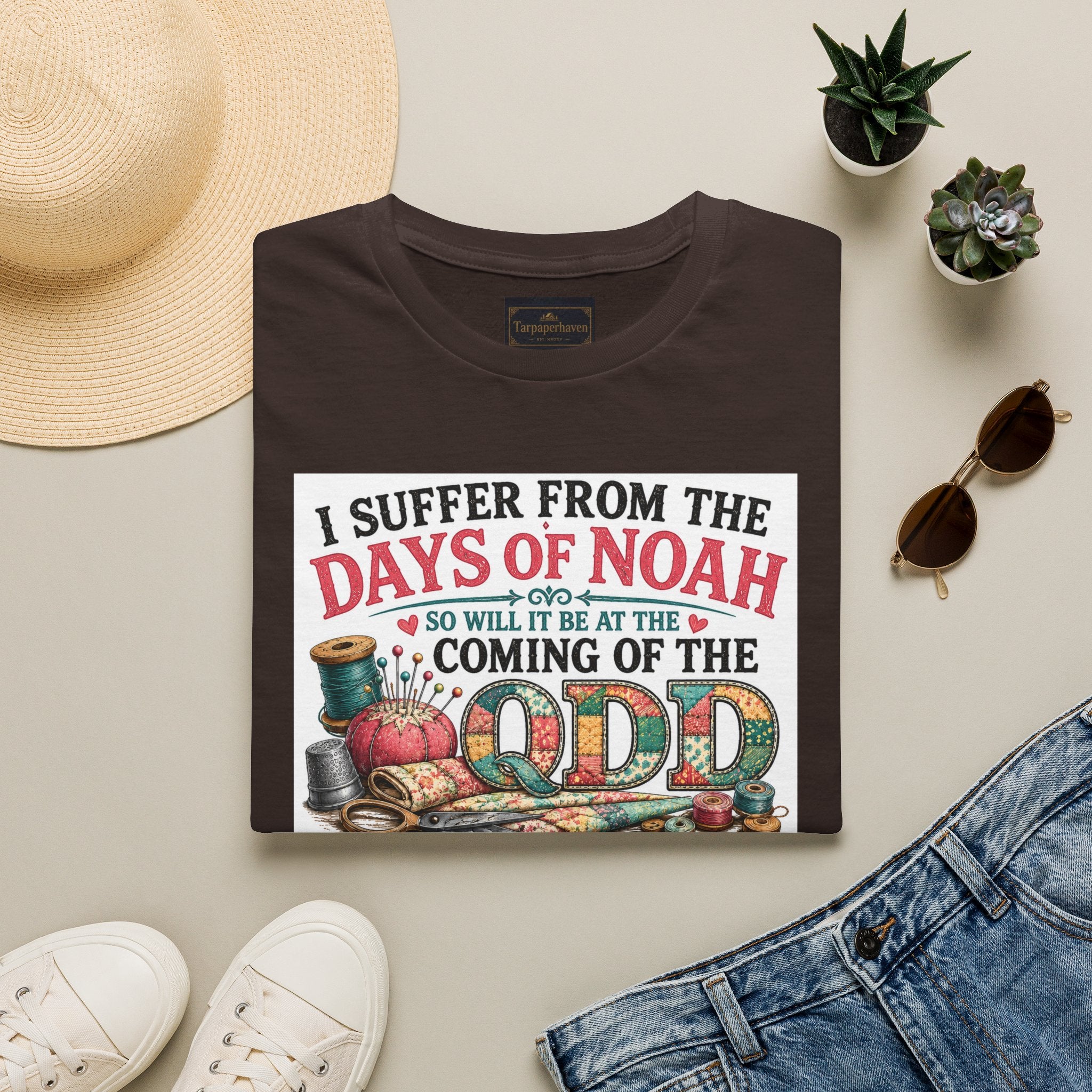 T-Shirt — “I Suffer From the Days of Noah” Quilter Humor Tee
