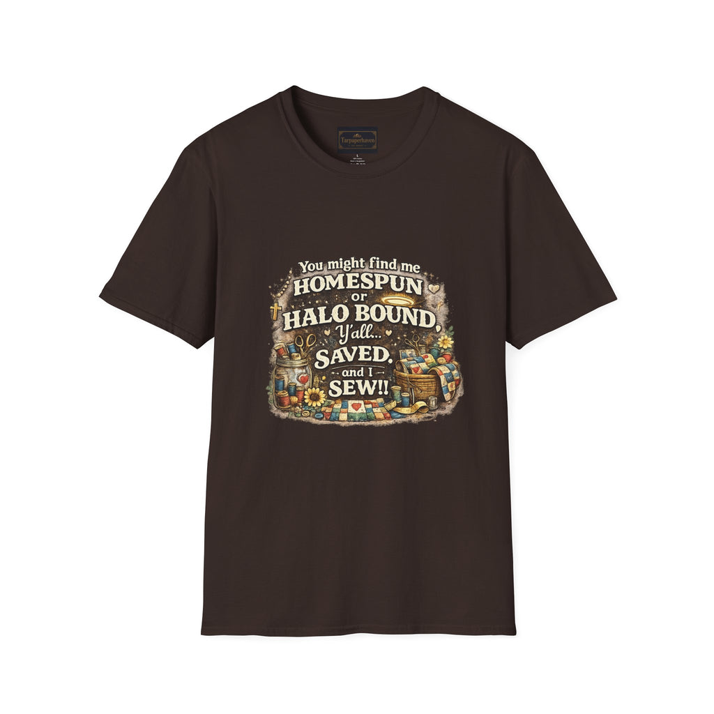 Homespun or Halo Bound Y'all Saved Sew T-Shirt