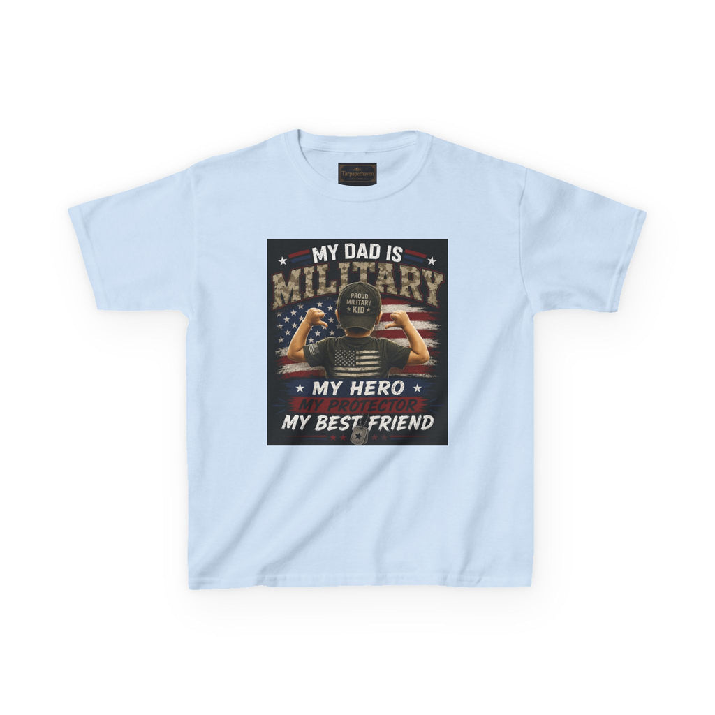 Kids Tee — "My Dad Is Military" Patriotic Hero Shirt