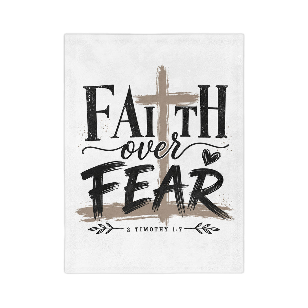 Faith Over Fear Velveteen Blanket — Christian Inspirational Throw (2 Timothy 1:7)