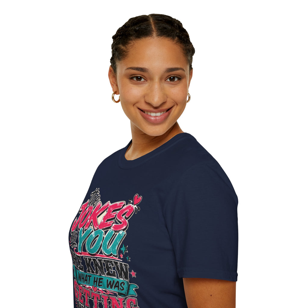 T-Shirt — "The Jokes on You" Graphic Tee — Funny Sarcastic Quote Shirt