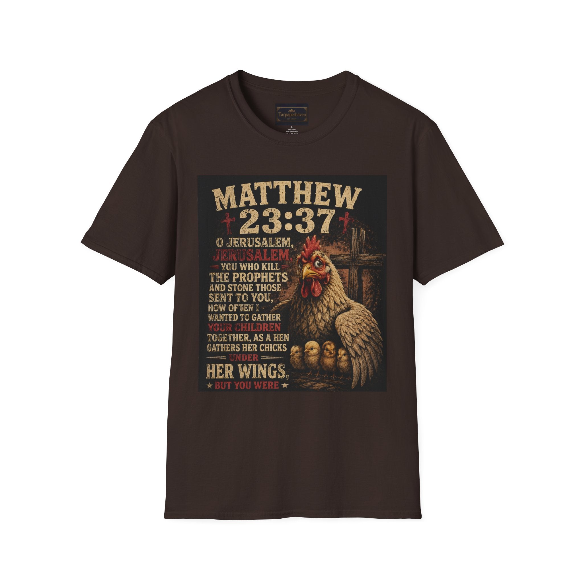 Matthew 23:37 Scripture T-Shirt — Jerusalem Biblical Verse Hen Design