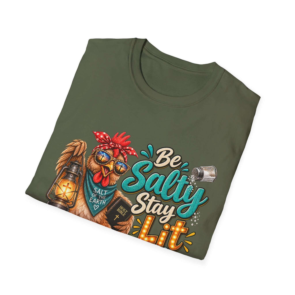 Be Salty Stay Lit Chicken  T-Shirt
