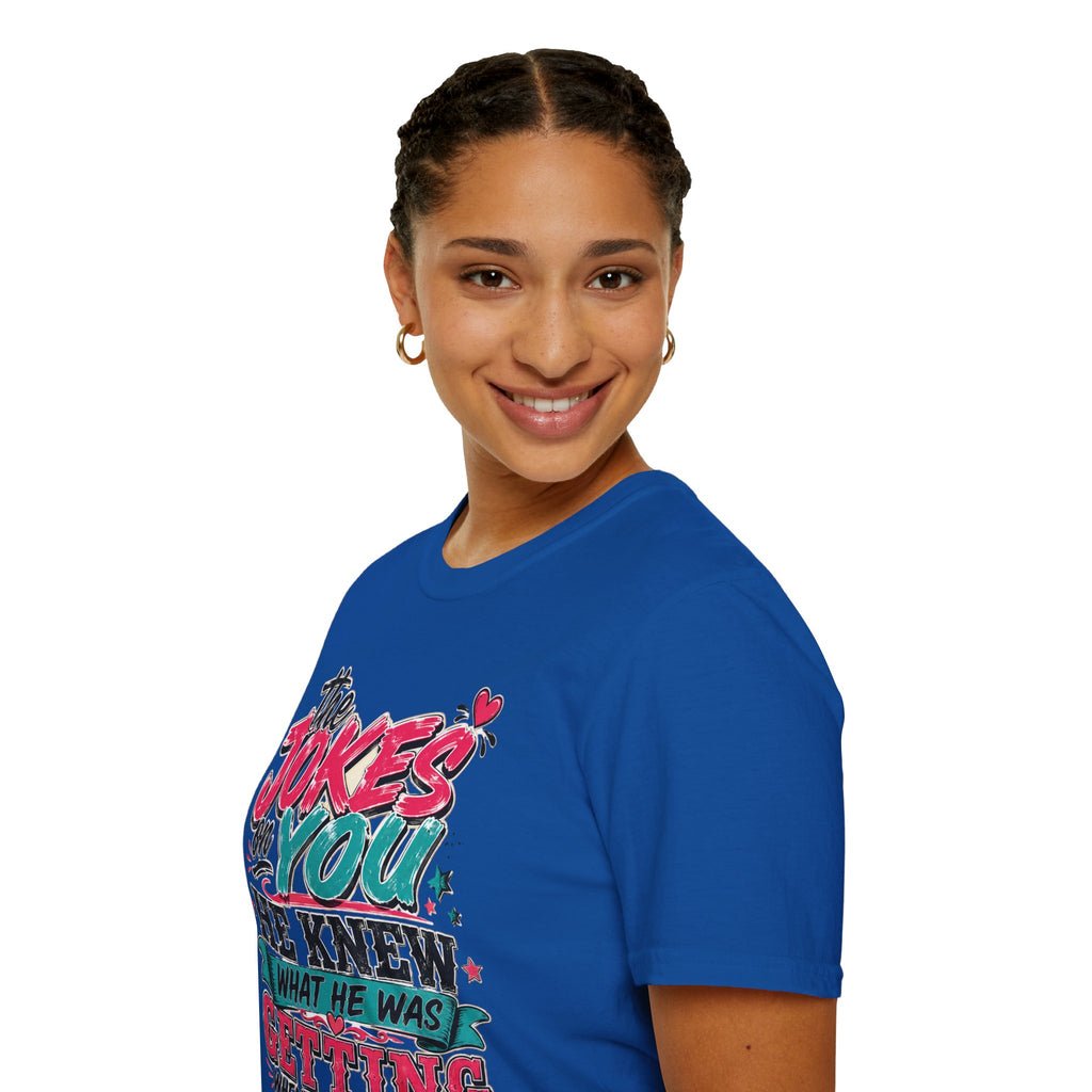 T-Shirt — "The Jokes on You" Graphic Tee — Funny Sarcastic Quote Shirt