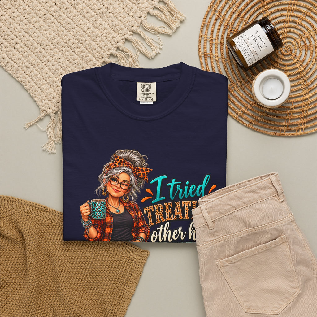 Graphic T-Shirt — "I Tried Treating Others How I Want to Be Treated" Retro Gen X Design