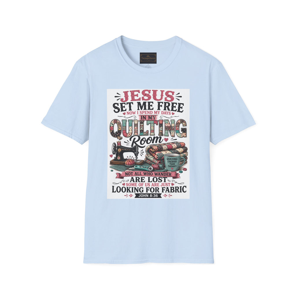 Quilting T-Shirt — "Jesus Set Me Free" Faithful Quilter Tee