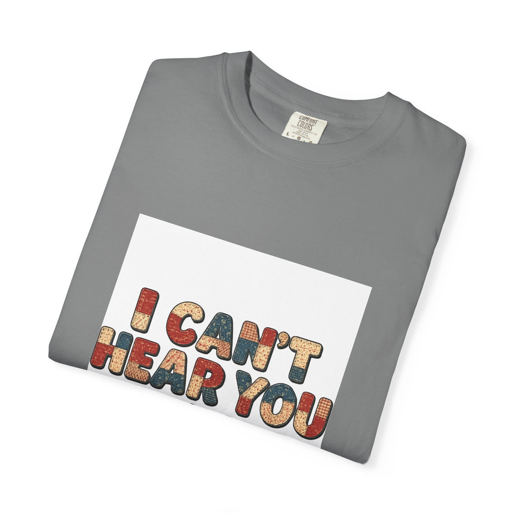 Quilting T-Shirt — "I Can't Hear You I'm Quilting" Retro Craft Tee