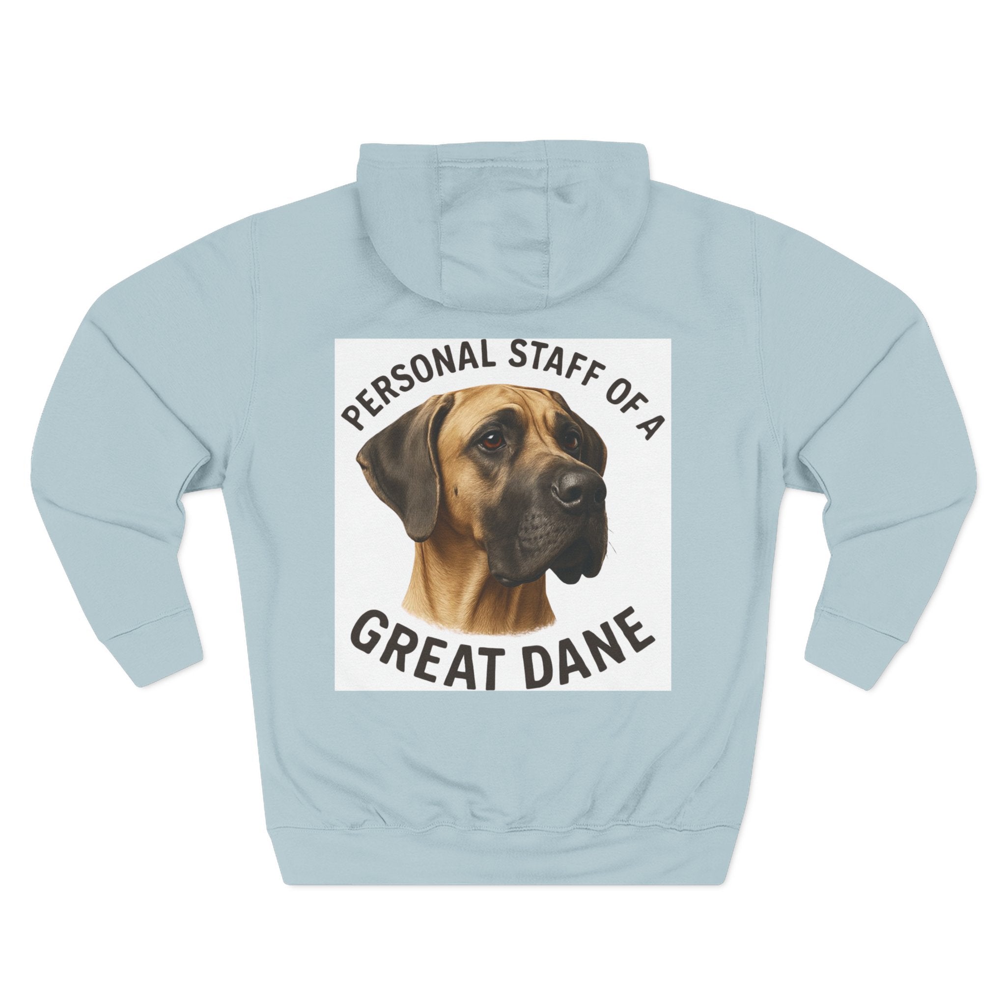 Great Dane Hoodie — "Personal Staff of a Great Dane" Fleece Pullover
