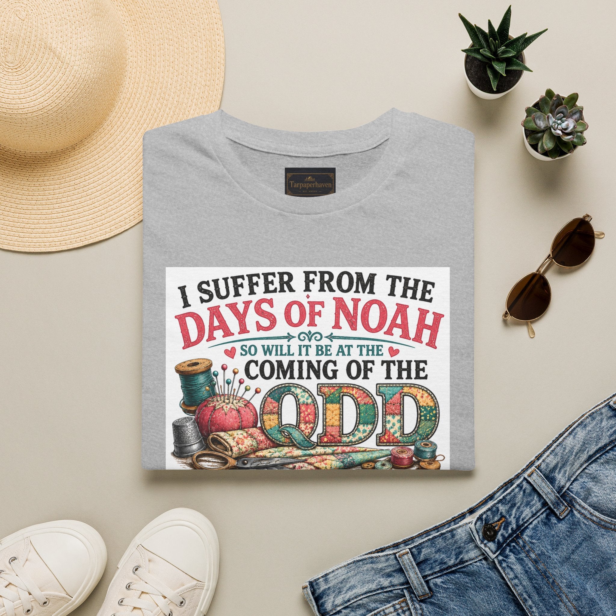 T-Shirt — “I Suffer From the Days of Noah” Quilter Humor Tee