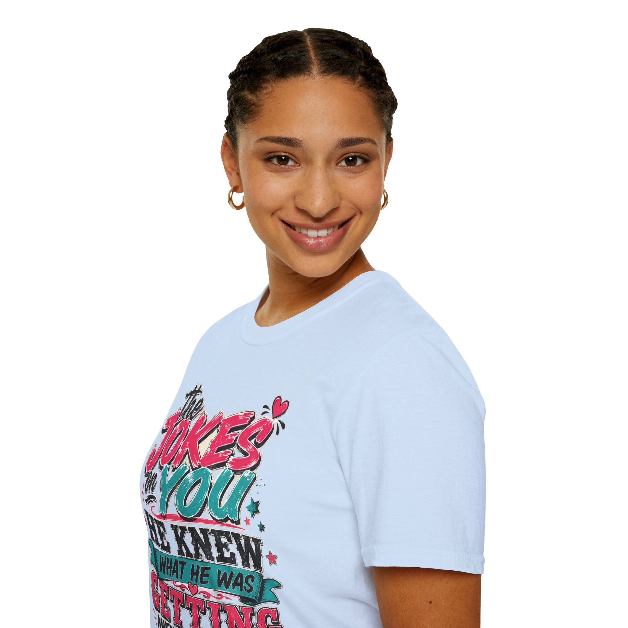 T-Shirt — "The Jokes on You" Graphic Tee — Funny Sarcastic Quote Shirt