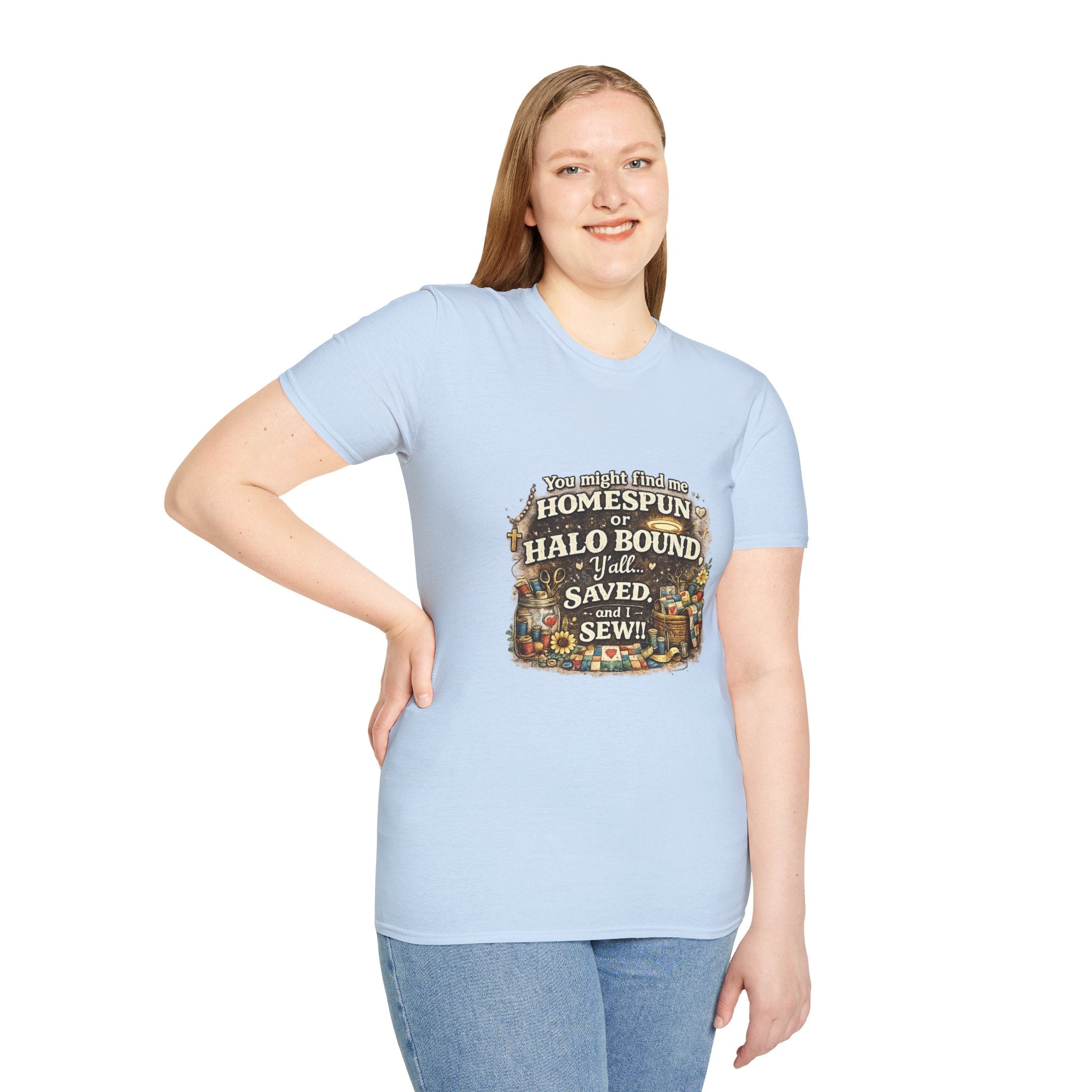 Homespun or Halo Bound Y'all Saved Sew T-Shirt