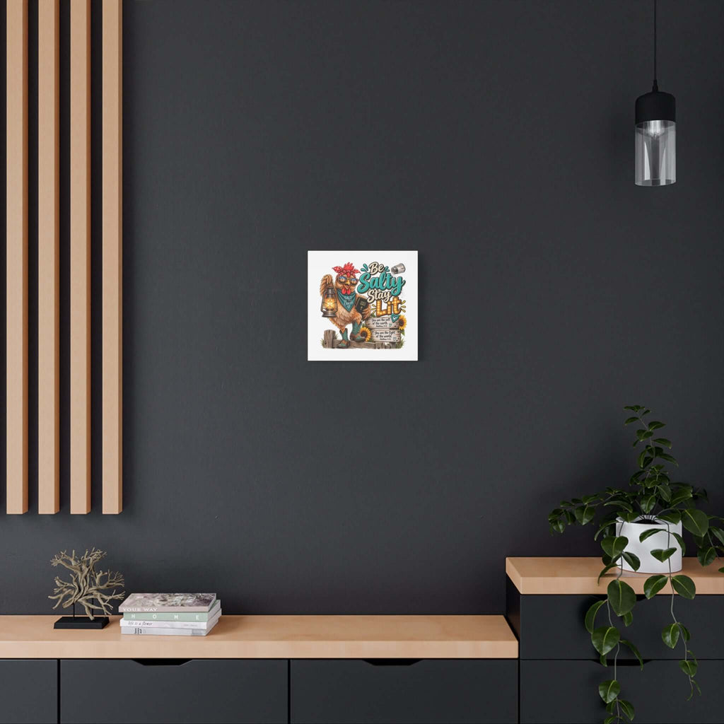 Be Salty Stay Lit Rooster Canvas