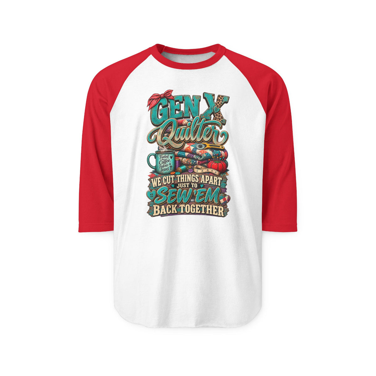 Gen X Quilter Raglan Shirt