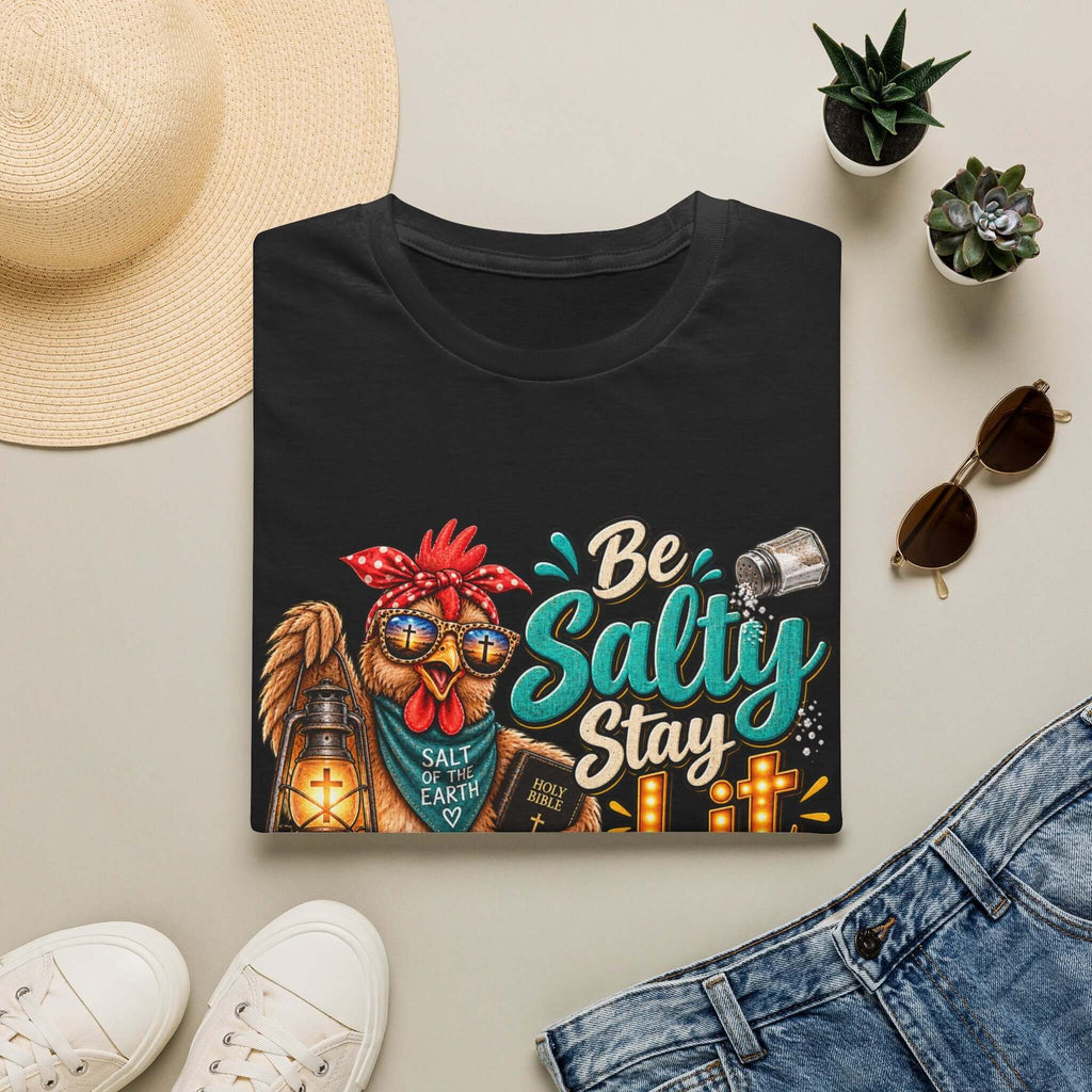 Be Salty Stay Lit Chicken  T-Shirt