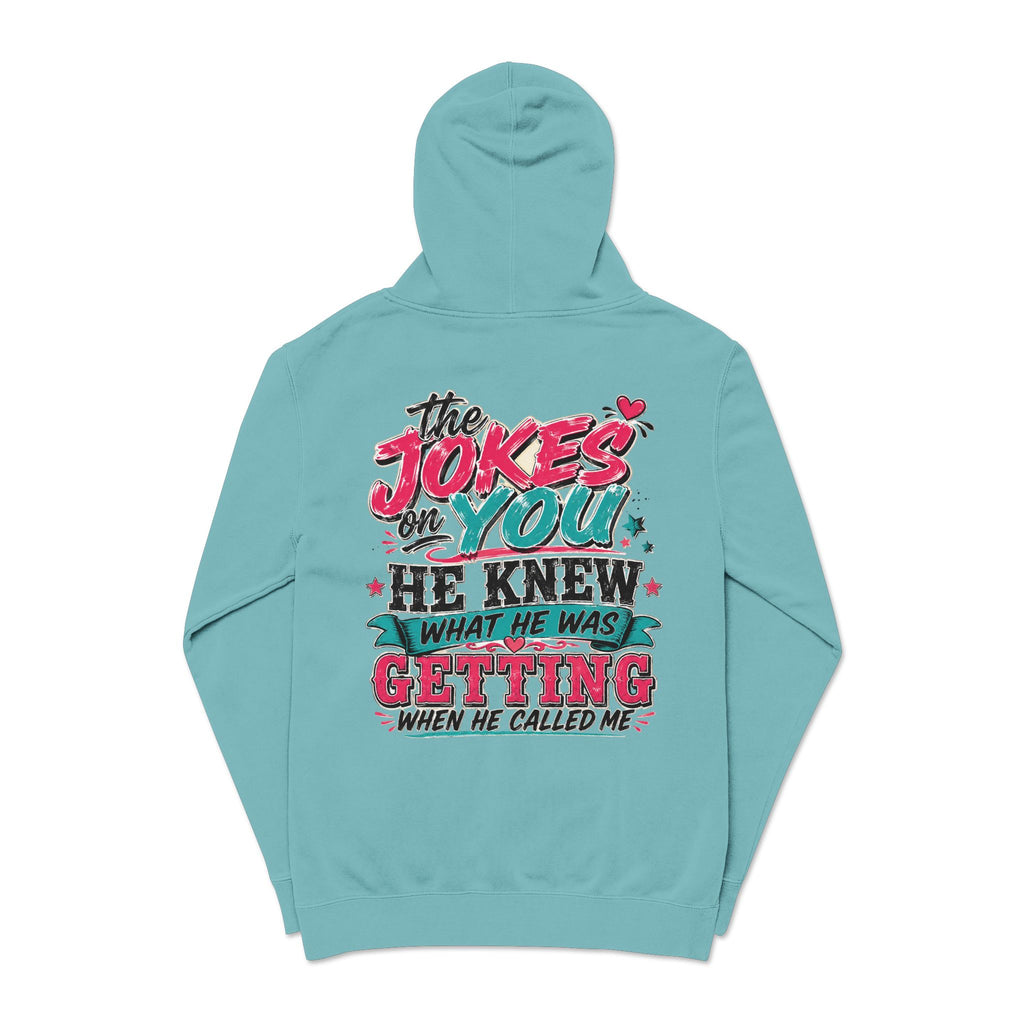 Pigment-Dyed Hoodie — "The Jokes on You" Retro Graphic Pullover