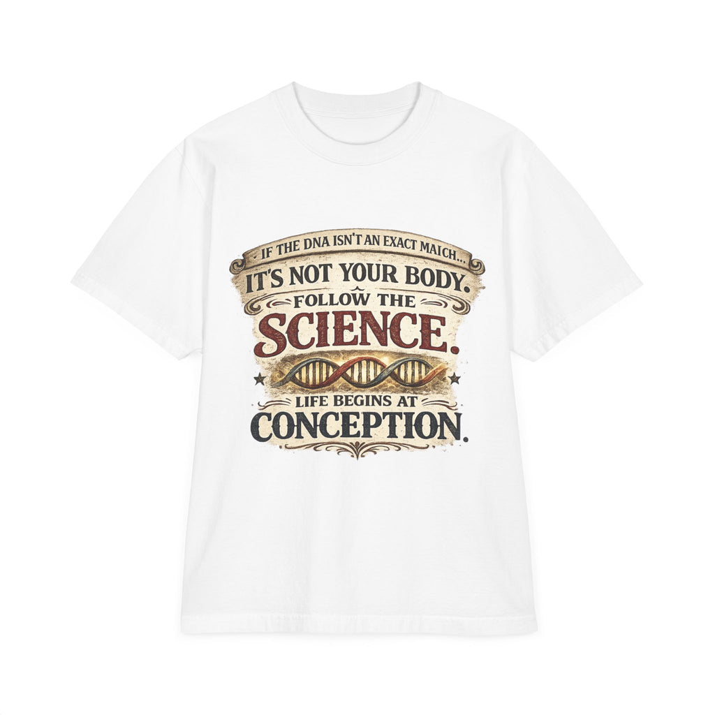 Pro-Life Science T-Shirt — "Follow the Science: Life Begins at Conception"