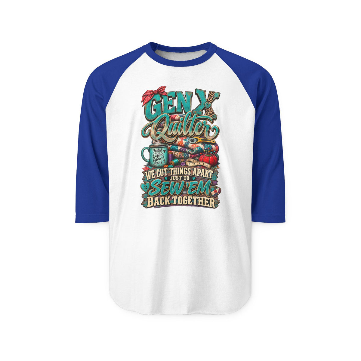 Gen X Quilter Raglan Shirt