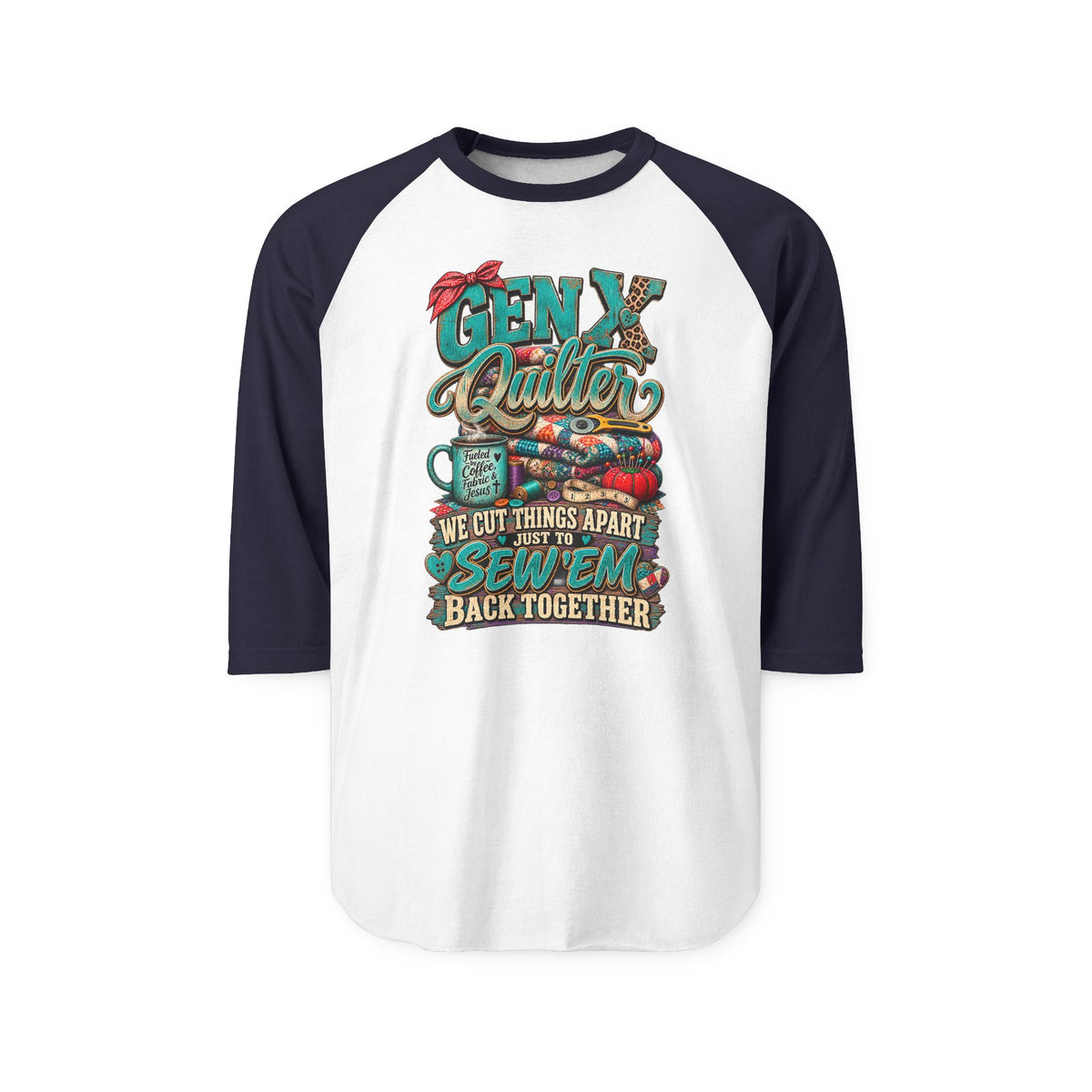 Gen X Quilter Raglan Shirt