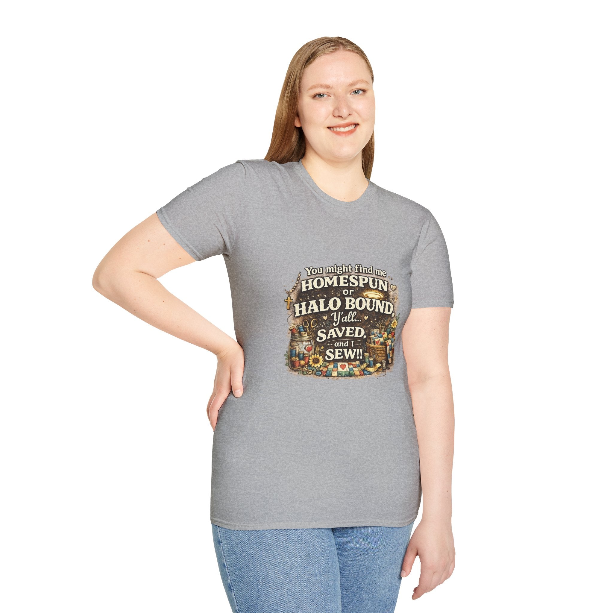Homespun or Halo Bound Y'all Saved Sew T-Shirt