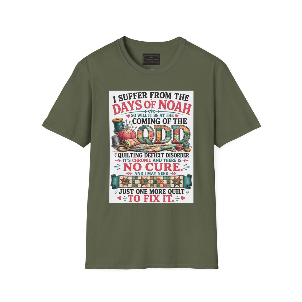 T-Shirt — “I Suffer From the Days of Noah” Quilter Humor Tee