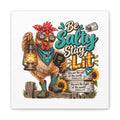 Be Salty Stay Lit Rooster Canvas