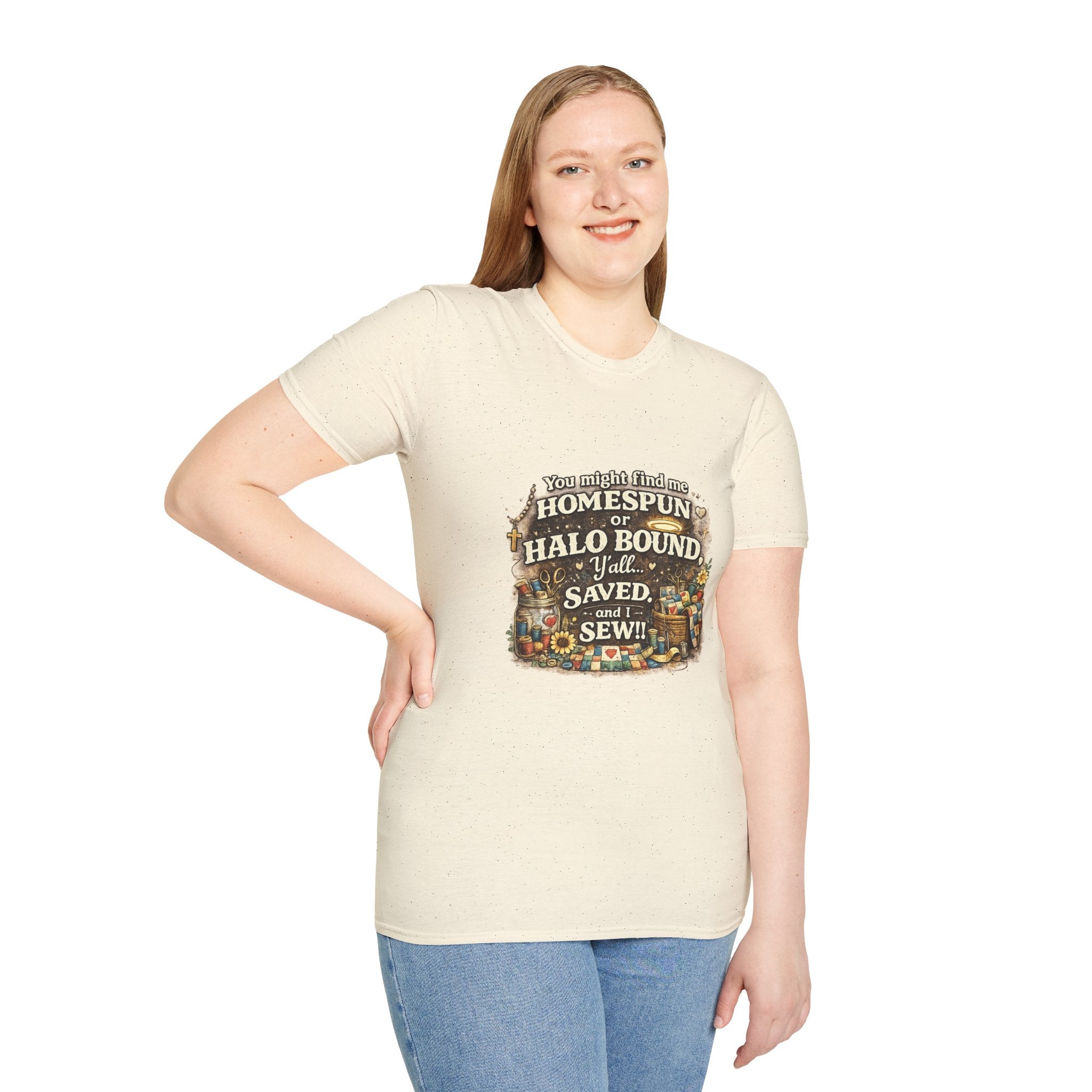 Homespun or Halo Bound Y'all Saved Sew T-Shirt