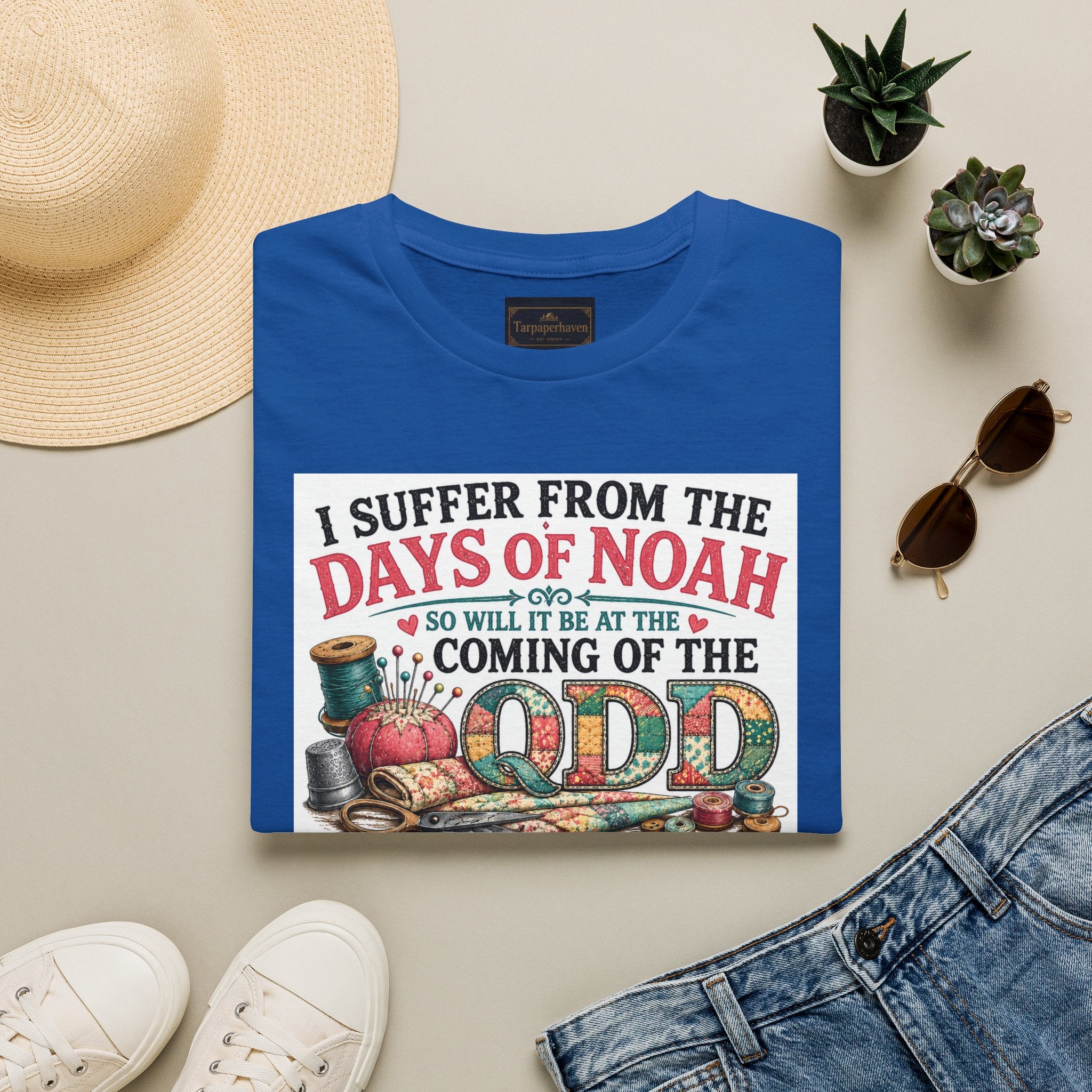 T-Shirt — “I Suffer From the Days of Noah” Quilter Humor Tee
