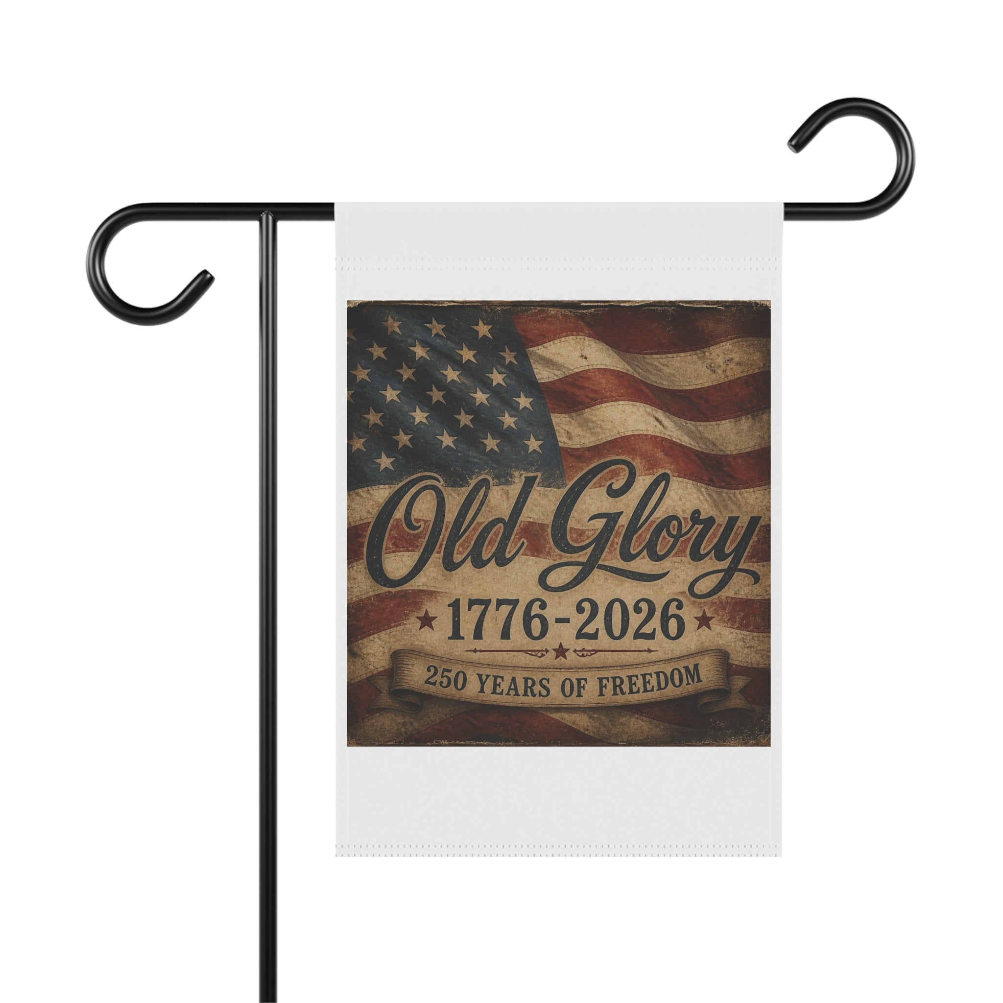 Old Glory 1776-2026 Garden Flag — Patriotic 250th Anniversary House Banner