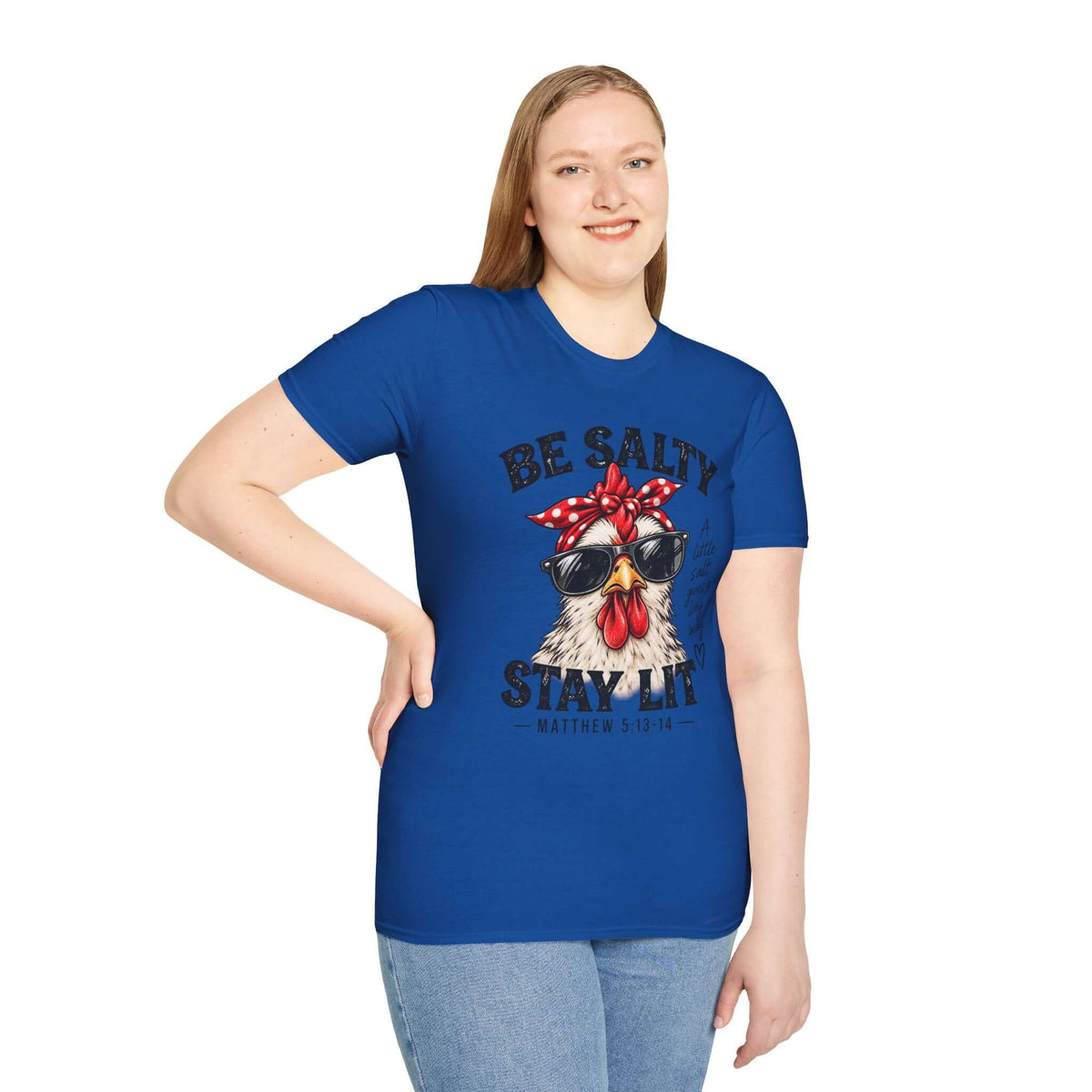 Be Salty Stay Lit Chicken T-Shirt