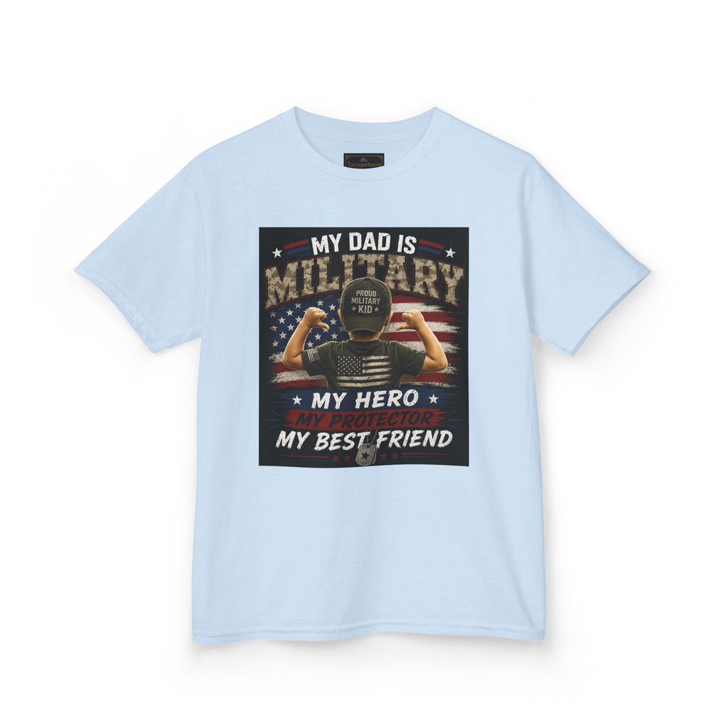Kids Tee — "My Dad Is Military" Patriotic Hero Shirt