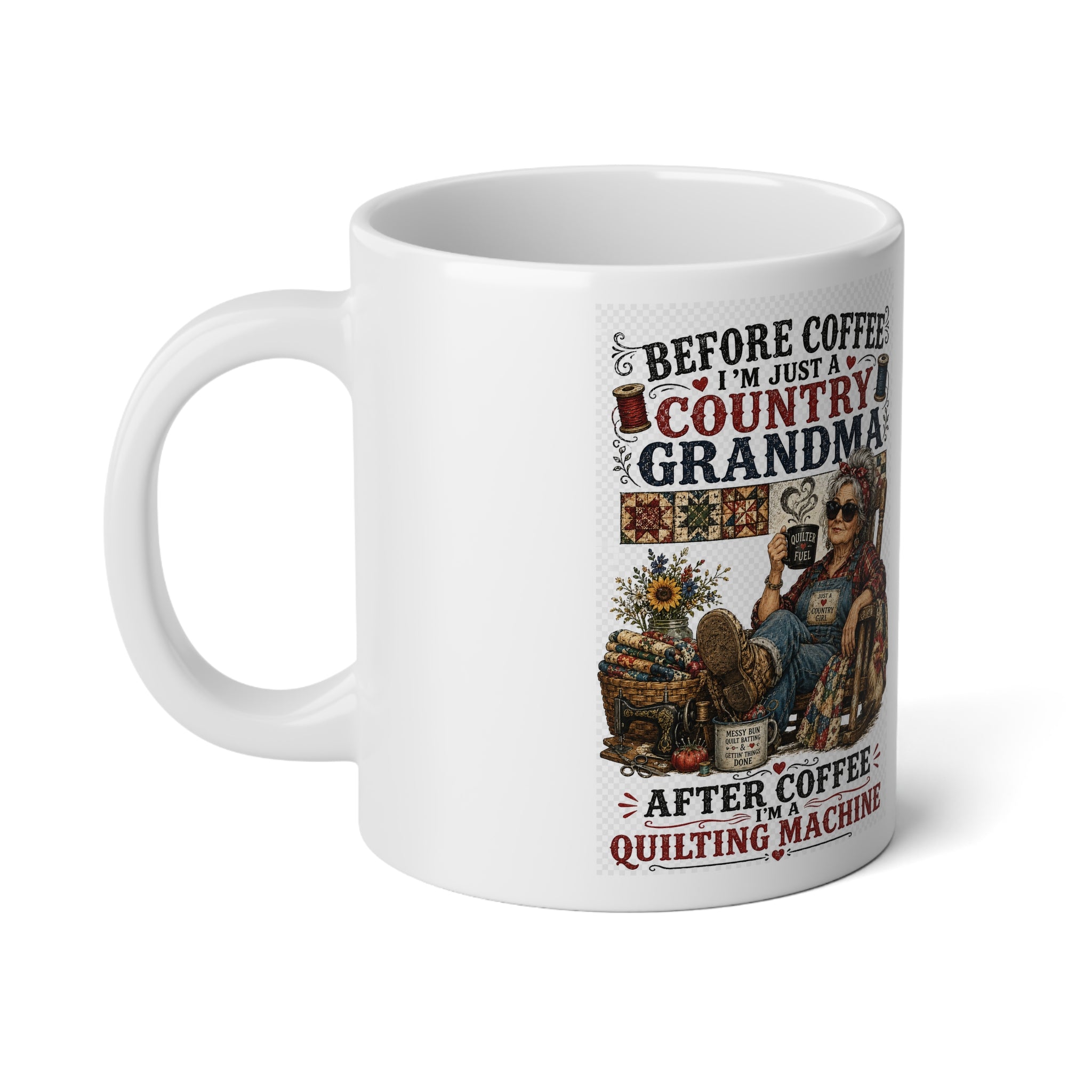 20oz Jumbo Mug — "After Coffee I'm a Quilting Machine"