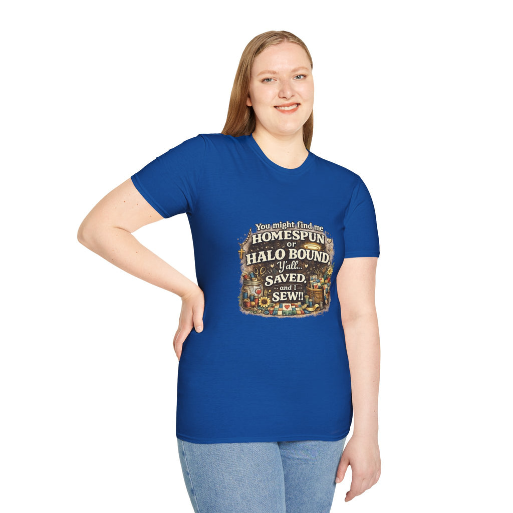 Homespun or Halo Bound Y'all Saved Sew T-Shirt