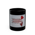Truth Is Love Ceramic Mug — "Love the sinner, not the sin" Inspirational Coffee Cup