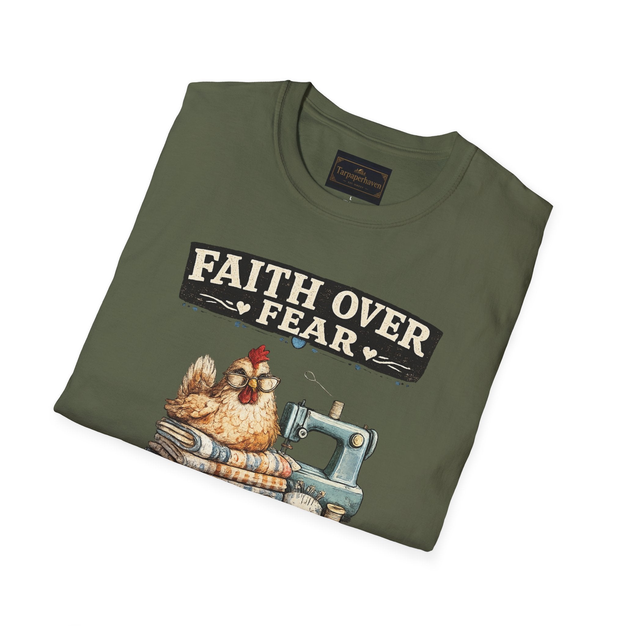 Faith Over Fear Quilting T‑Shirt — Chicken & Sewing Machine Graphic