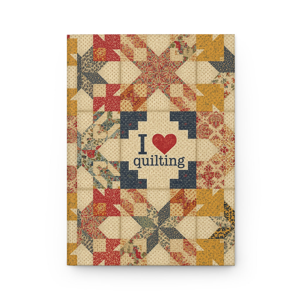 Quilting Journal — "I  Quilting" Patchwork Hardcover Notebook