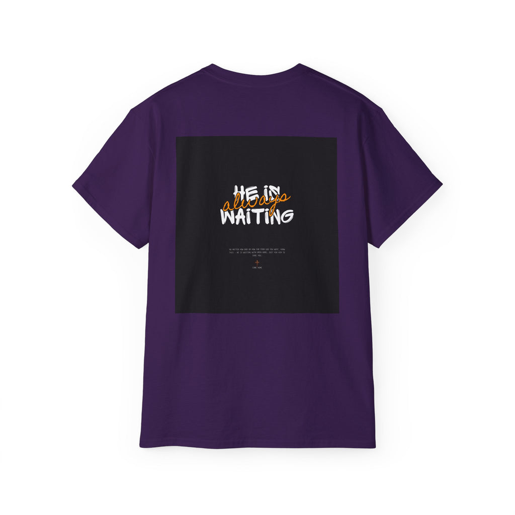 Graphic Tee — "He Is Waiting" Spiritual Faith Back-Print T-Shirt