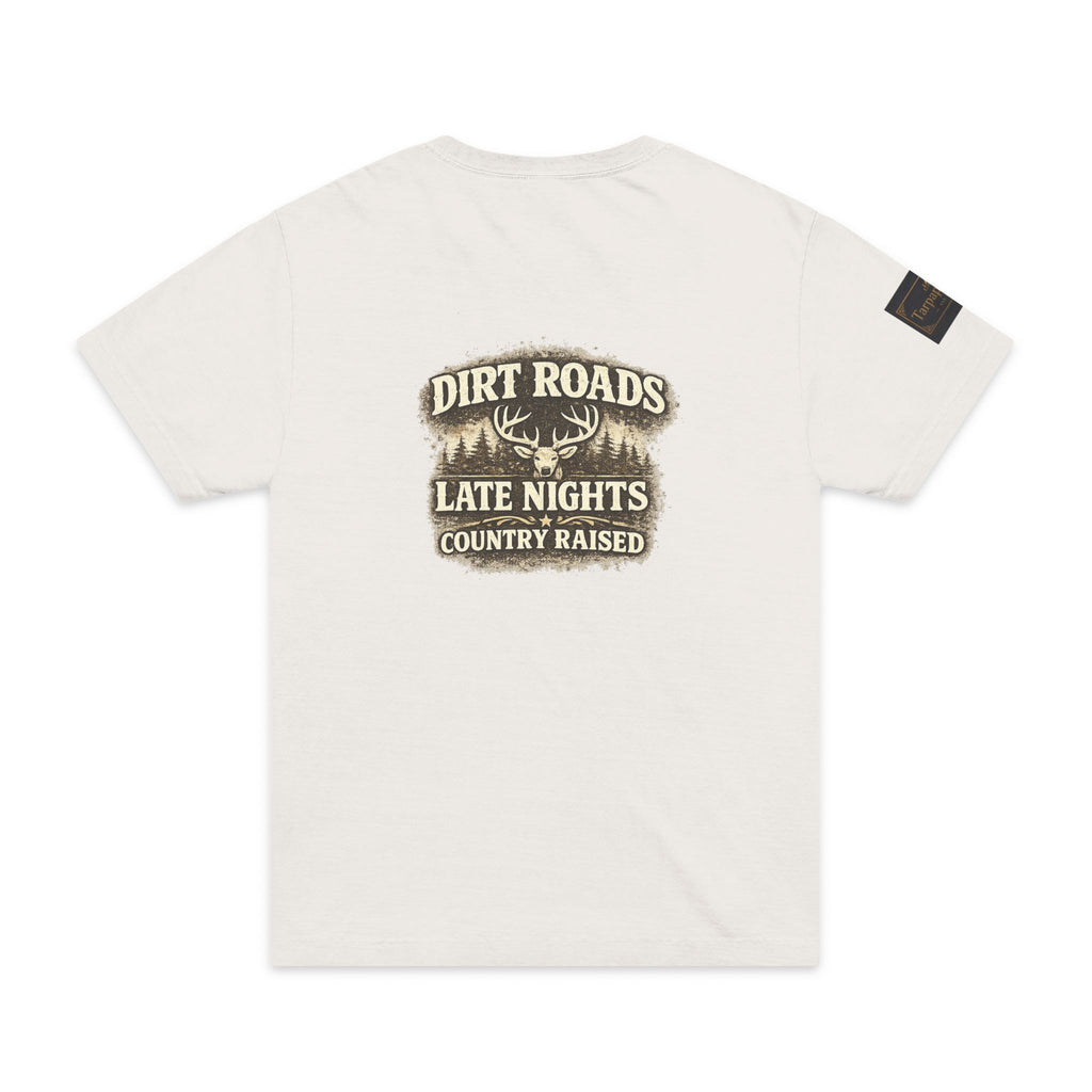 Dirt Roads Late Nights Country Raised T-Shirt