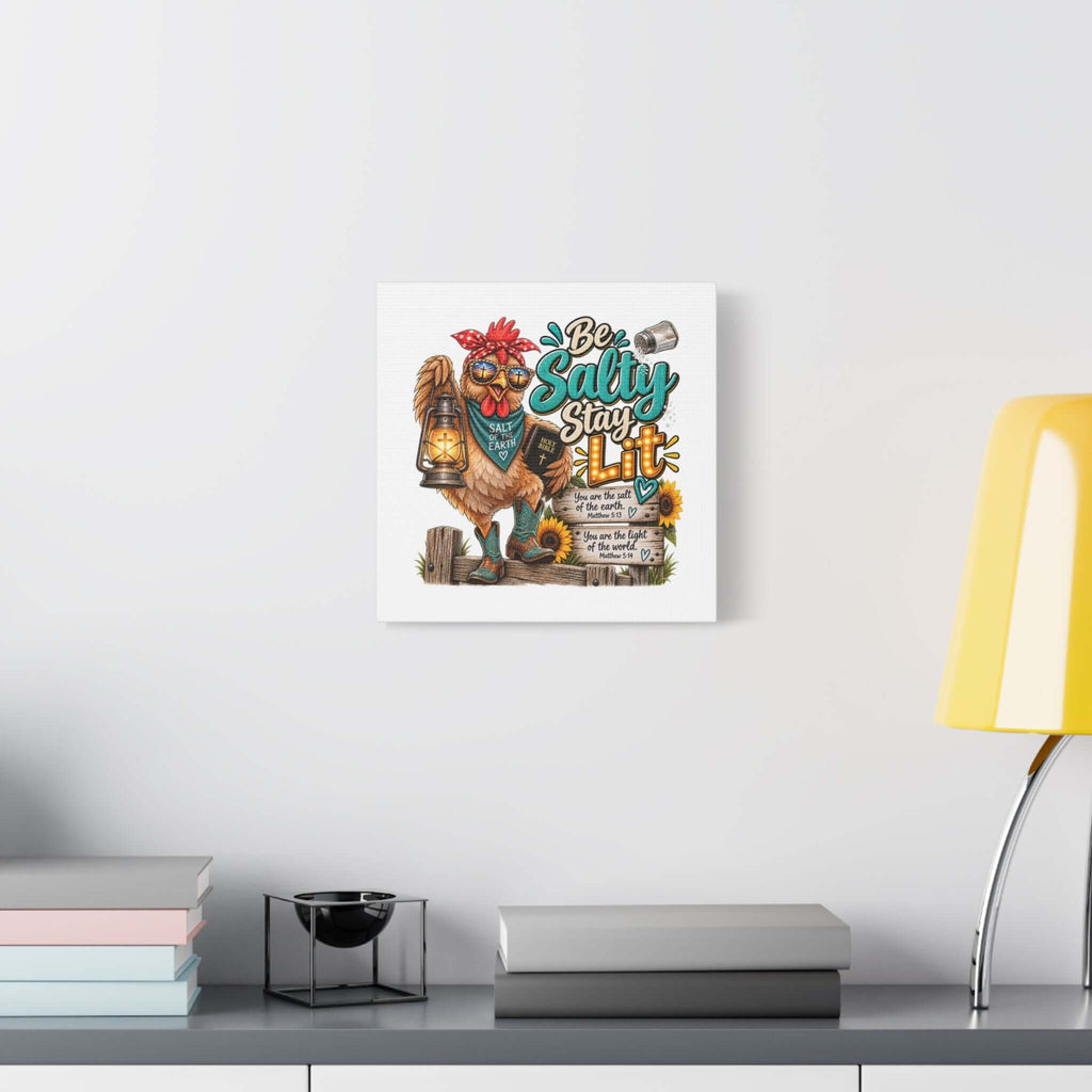 Be Salty Stay Lit Rooster Canvas