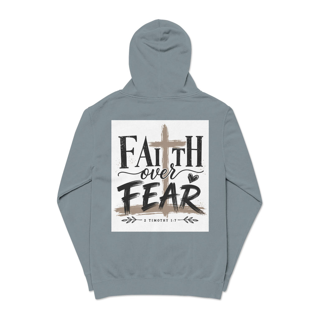 Faith Over Fear Hoodie — Pigment-Dyed Inspirational Pullover