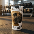 Great Dane Tumbler - 'Personal  Staff of Great Danes' 20oz Insulated Travel Cup