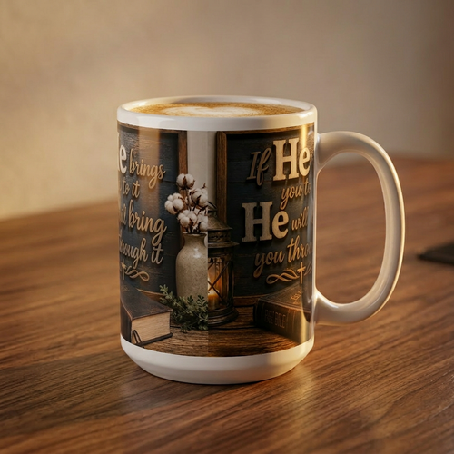 20oz Jumbo Mug — Rustic Faith Quote Coffee Cup (‘If He brings you to it"
