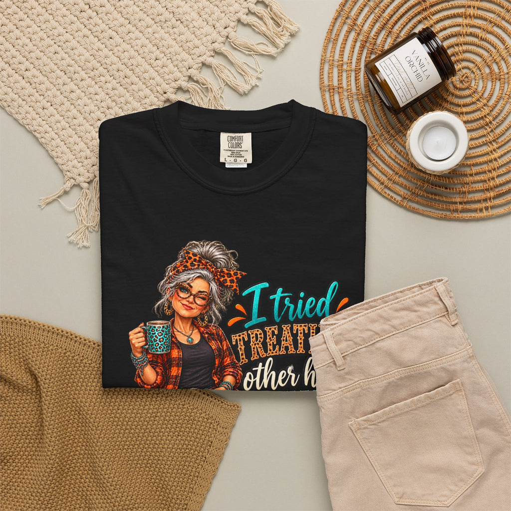 Graphic T-Shirt — "I Tried Treating Others How I Want to Be Treated" Retro Gen X Design