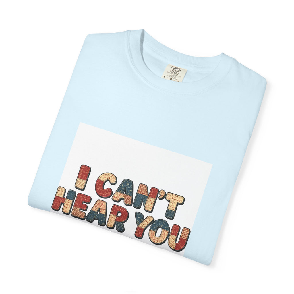 Quilting T-Shirt — "I Can't Hear You I'm Quilting" Retro Craft Tee