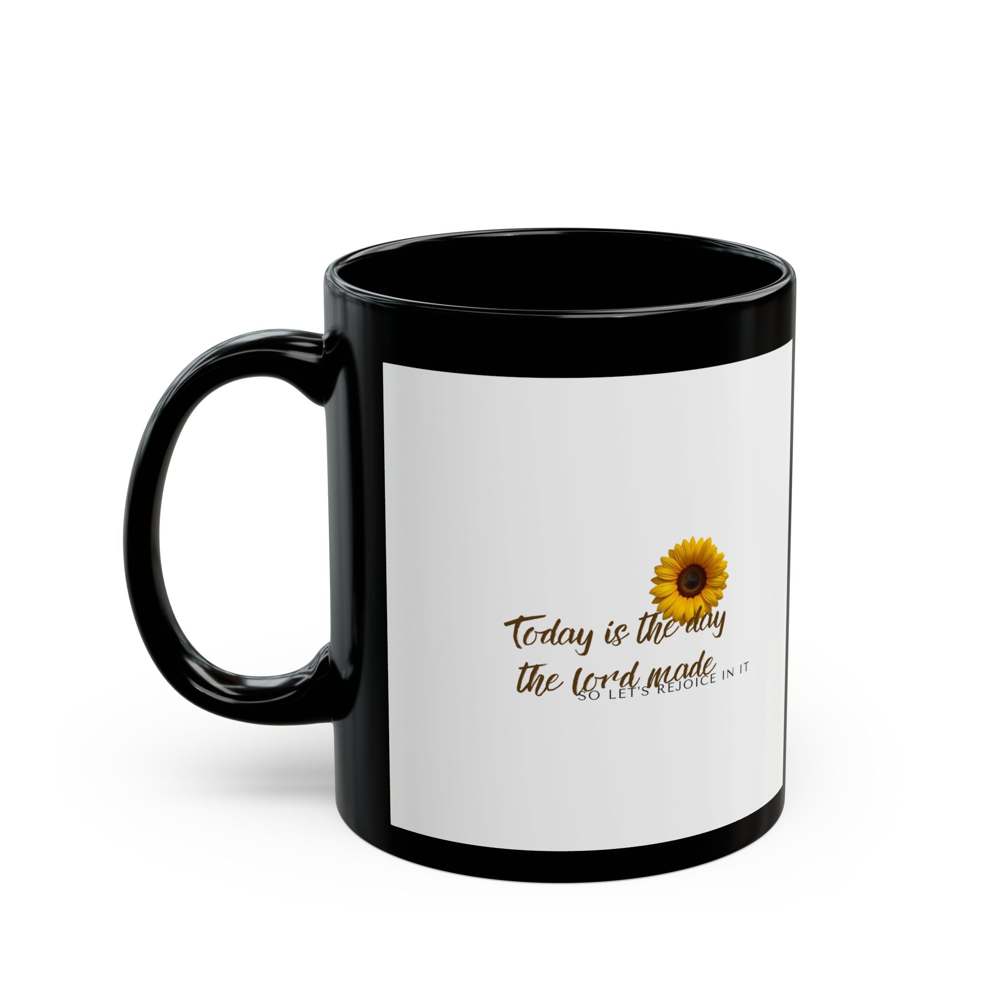 Sunflower Faith Mug — "Today is the day the Lord made" Inspirational Black Coffee Cup (11oz, 15oz)