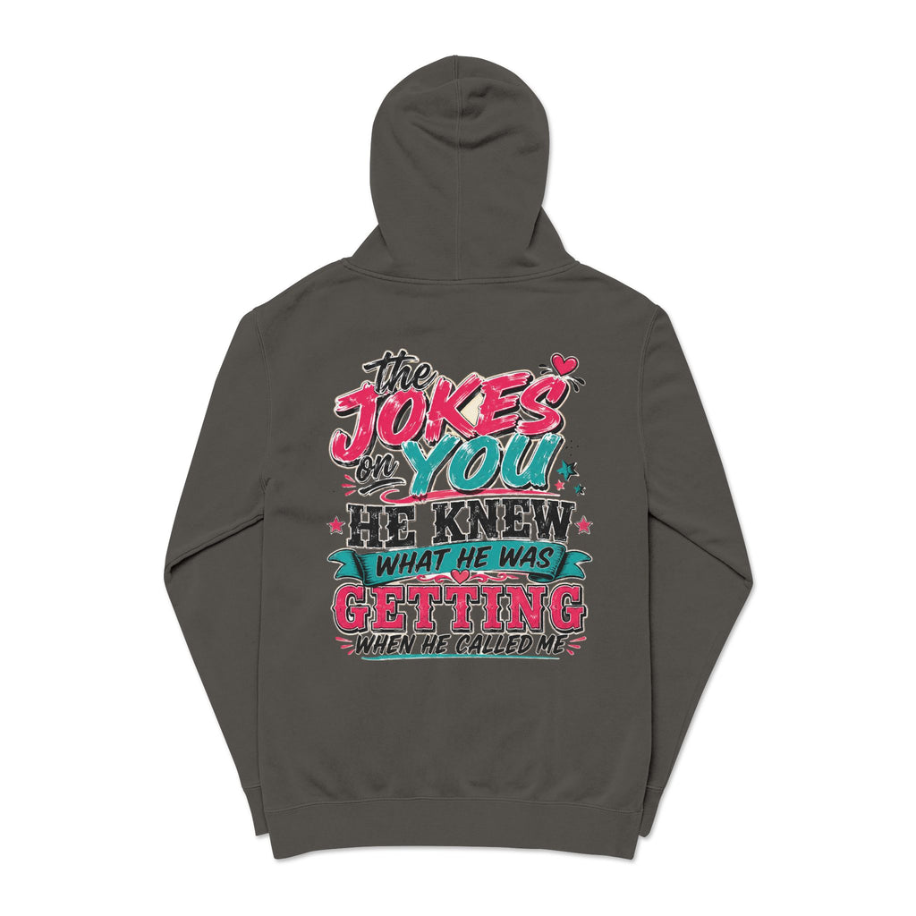 Pigment-Dyed Hoodie — "The Jokes on You" Retro Graphic Pullover