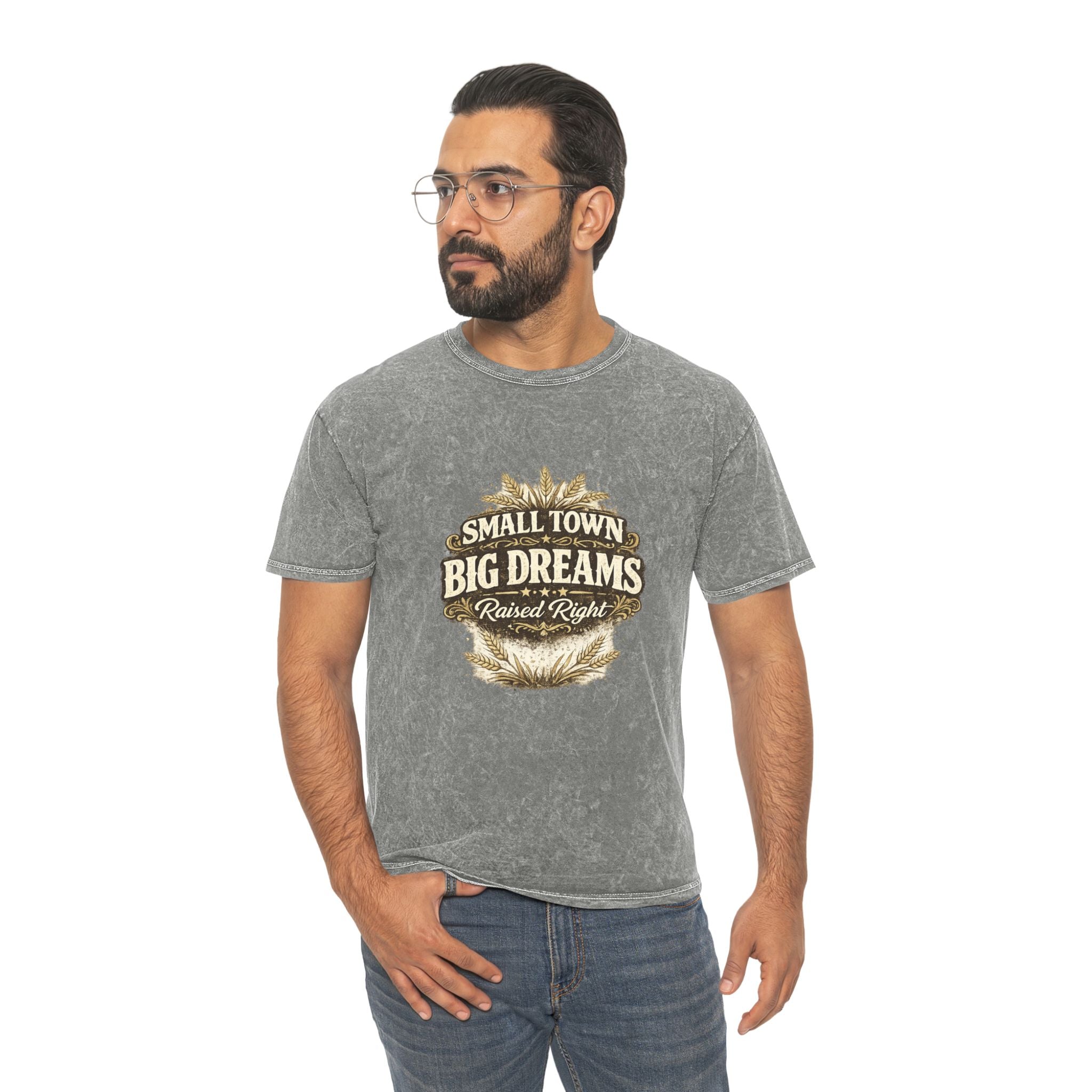 Small Town Big Dreams T-Shirt — Rustic Country Pride Tee